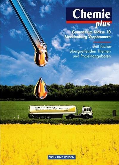 Chemie plus - Gymnasium Mecklenburg-Vorpommern - 10. Schuljahr