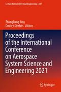 Proceedings of the International Conference on Aerospace System Science and Engineering 2021