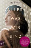 Alles, was wir sind: Roman