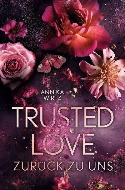 Trusted Love - zurück zu uns