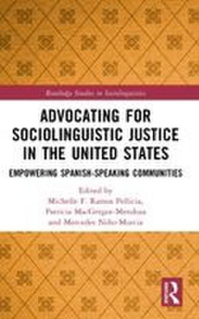 Advocating for Sociolinguistic Justice in the United States