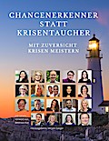 Chancenerkenner statt Krisentaucher