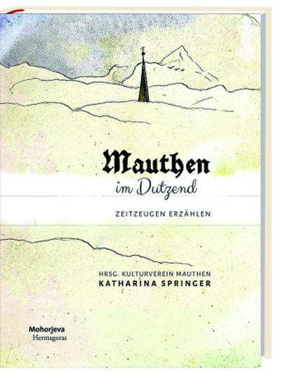 Mauthen im Dutzend