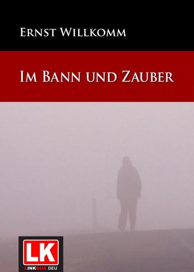 Im Bann und Zauber