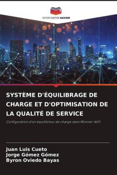 SYSTÈME D’ÉQUILIBRAGE DE CHARGE ET D’OPTIMISATION DE LA QUALITÉ DE SERVICE