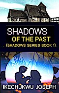 Shadows of the Past