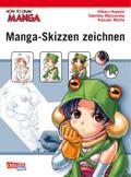 How To Draw Manga: Manga-Skizzen zeichnen: Manga-Gesichter und -Figuren skizzieren lernen von Profis für Fortgeschrittene