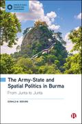 The Army-State and Spatial Politics in Burma
