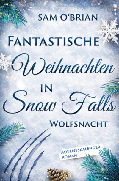 Fantastische Weihnachten in Snow Falls