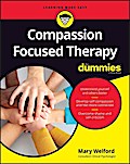 Compassion Focused Therapy For Dummies