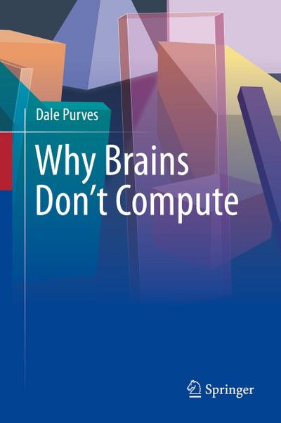Why Brains Don’t Compute