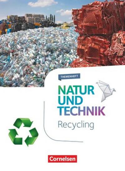 Natur und Technik - Naturwissenschaften: Neubearbeitung - Themenhefte - 5.-10. Schuljahr