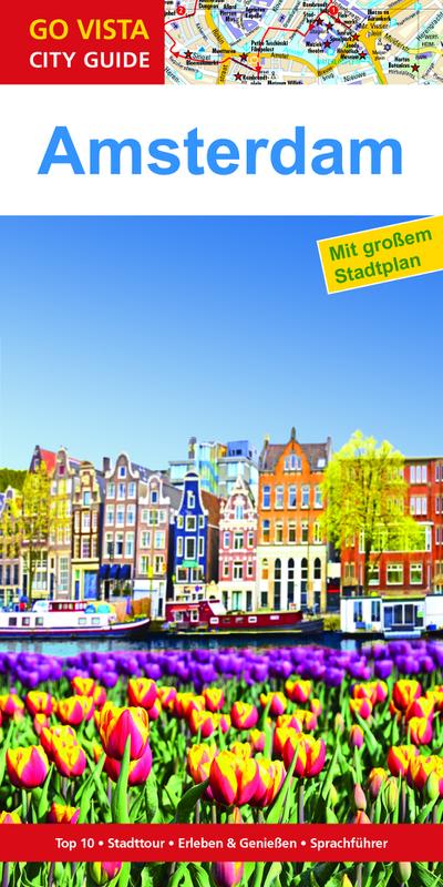 GO VISTA: Reiseführer Amsterdam (Mit Faltkarte)
