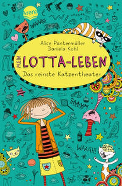 Mein Lotta-Leben - Das reinste Katzentheater