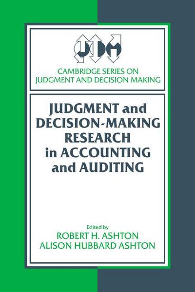 Judgment and Decision-Making Research in Accounting and Auditing