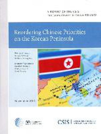 Reordering Chinese Priorities on the Korean Peninsula