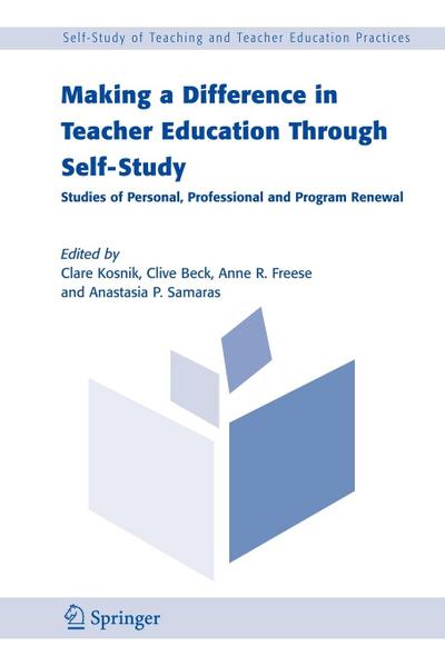Making a Difference in Teacher Education Through Self-Study