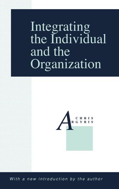 Integrating the Individual and the Organization