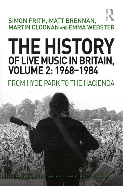 The History of Live Music in Britain, Volume II, 1968-1984