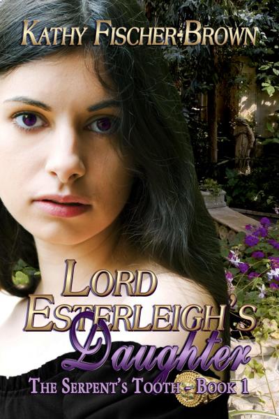 Lord Esterleigh’s Daughter
