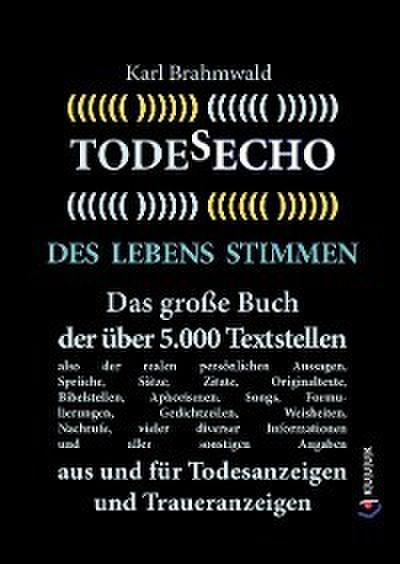 Todesecho. Des Lebens Stimmen