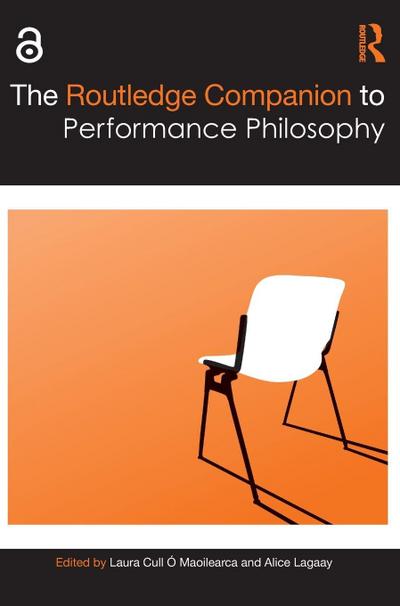 The Routledge Companion to Performance Philosophy