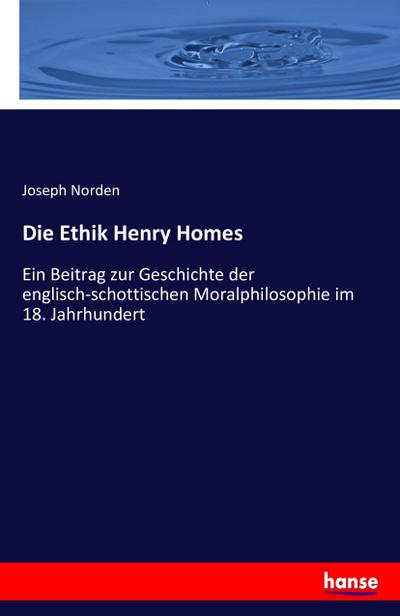 Die Ethik Henry Homes