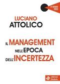 Il management nell’epoca dell’incertezza