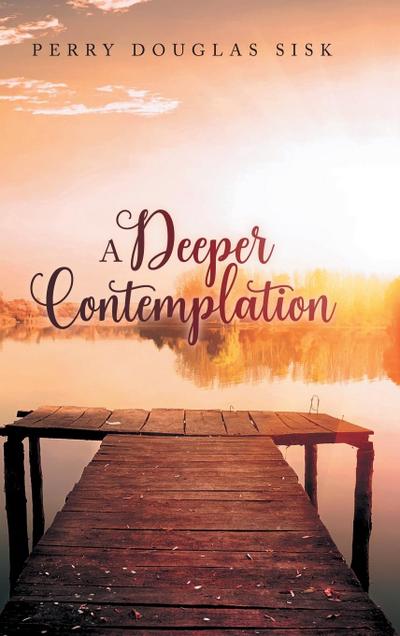 A Deeper Contemplation