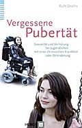 Vergessene Pubertät: Sexualität und Verhütung bei Jugendlichen mit einer chronischen Krankheit oder Behinderung