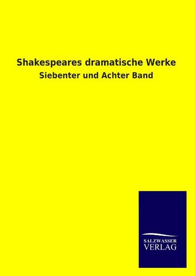 Shakespeares dramatische Werke - Salzwasser Verlag