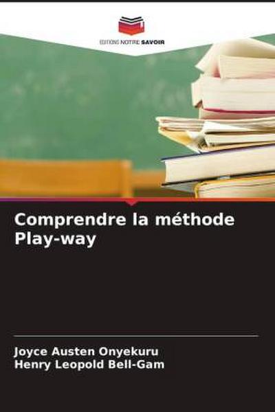 Comprendre la méthode Play-way