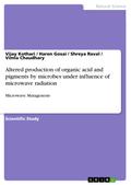 Altered production of organic acid and pigments by microbes under influence of microwave radiation