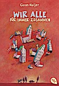 Wir alle für immer zusammen