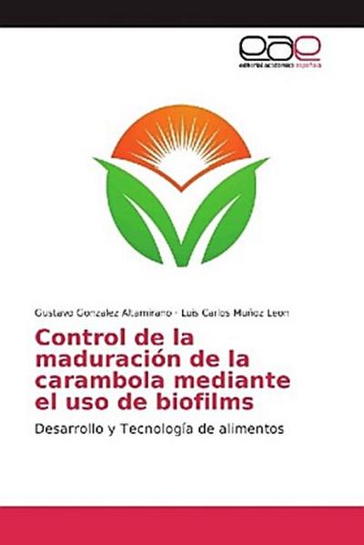 Control de la maduración de la carambola mediante el uso de biofilms