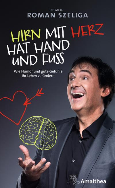 Hirn mit Herz hat Hand und Fuß