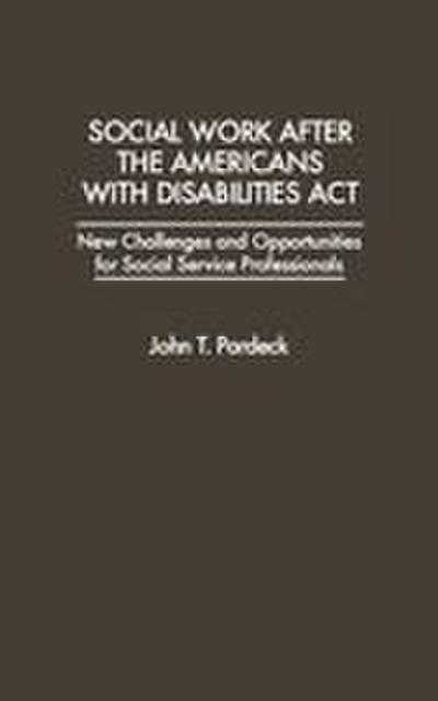 Social Work After the Americans with Disabilities ACT