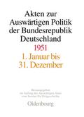 Akten zur Auswärtigen Politik der Bundesrepublik Deutschland 1951
