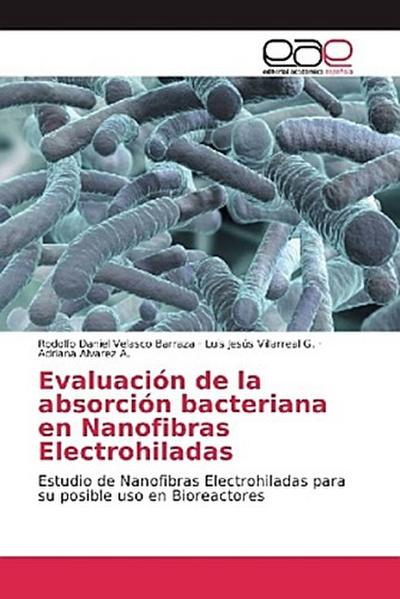 Evaluación de la absorción bacteriana en Nanofibras Electrohiladas