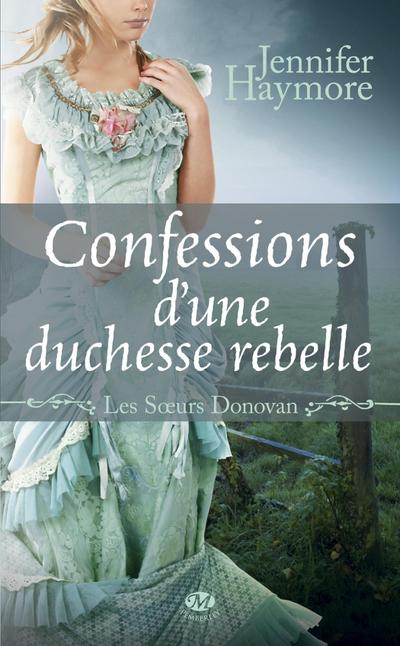 Les Soeurs Donovan, T2 : Confessions d’une duchesse rebelle