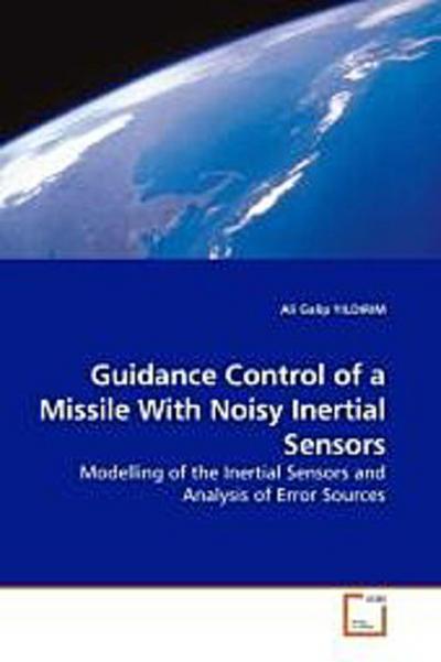 Guidance Control of a Missile With Noisy Inertial Sensors
