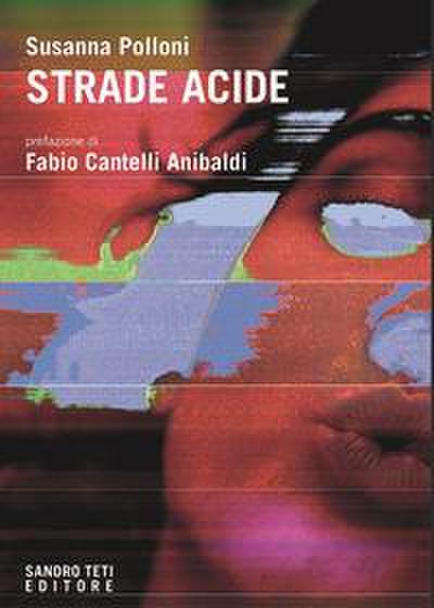 Polloni, S: Strade acide