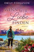 Wenn wir Liebe finden
