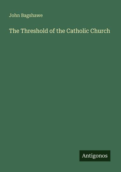 The Threshold of the Catholic Church