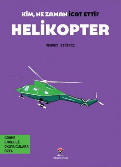 Helikopter - Kim, Ne Zaman Icat Etti