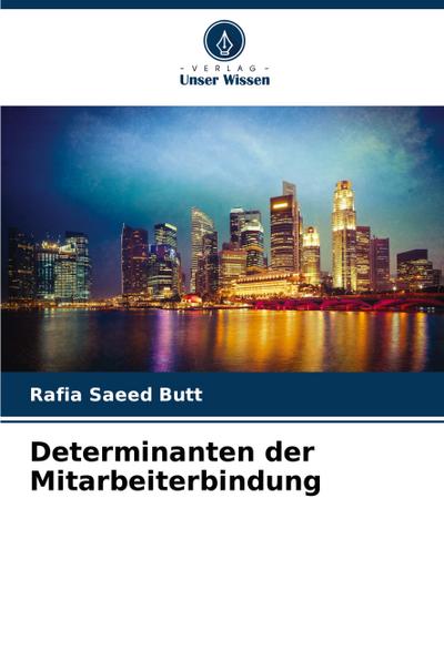 Determinanten der Mitarbeiterbindung