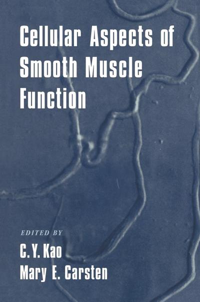 Cellular Aspects of Smooth Muscle Function - Mary E. Carsten