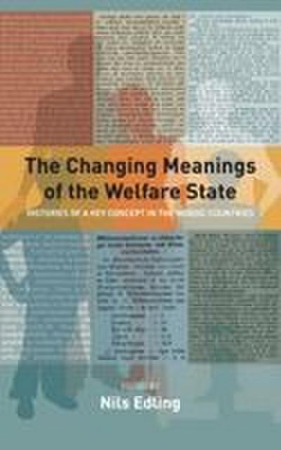The Changing Meanings of the Welfare State