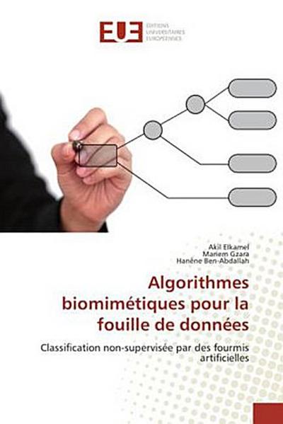 Algorithmes biomimétiques pour la fouille de données