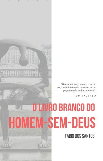 O Livro Branco do Homem-sem-deus
